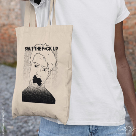 Tote bag "SHUT THE F*CK UP"